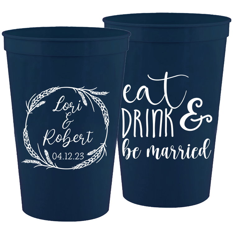 Wedding - Eat Drink And Be Married With Wreath - 16 oz Plastic Cups 136