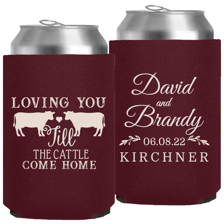 Wedding - Loving You Til The Cattle Come Home - Neoprene Can 035