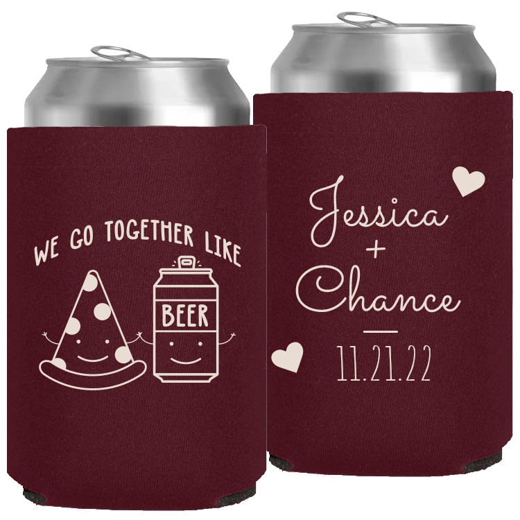 Wedding - We Go Together Like Pizza And Beer - Neoprene Can 075