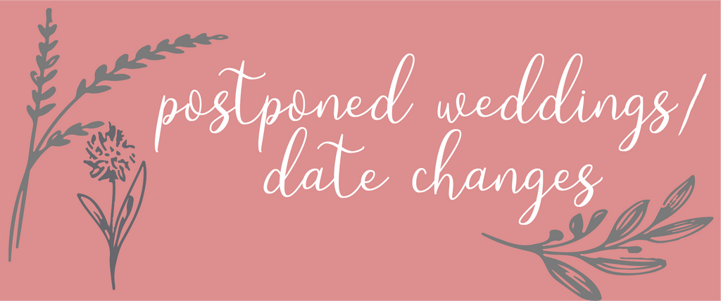 Postponed Weddings/Date Changes