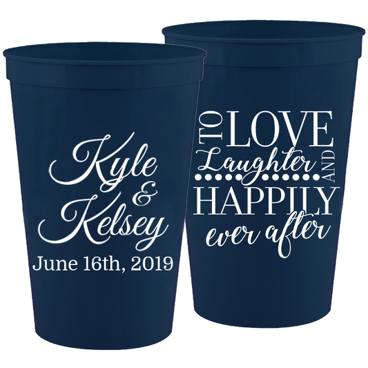 Wedding 013 - To Love Laughter & Happily Ever After - 16 oz Plastic Cups