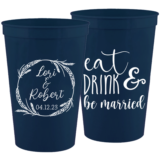 Wedding - Eat Drink And Be Married With Wreath - 16 oz Plastic Cups 136