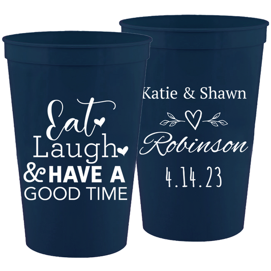 Wedding - Eat Laugh And Have A Good Time - 16 oz Plastic Cups 140