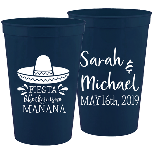 Wedding - Fiesta Like There Is No Manana Hat - 16 oz Plastic Cups 151