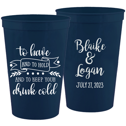 Wedding - To Have And To Hold And To Keep - 16 oz Plastic Cups 165