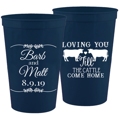 Wedding - Loving You Til The Cattle Come - 16 oz Plastic Cups 031