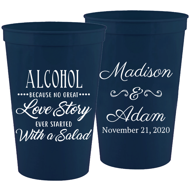 Wedding - Alcohol Because No Great Story - 16 oz Plastic Cups 062