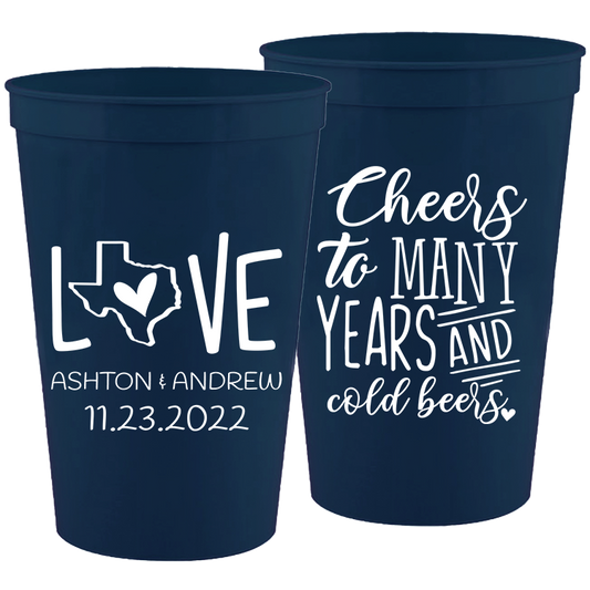 Wedding - Cheers To Many Years And Cold Years Love With Texas State - 16 oz Plastic Cups 091