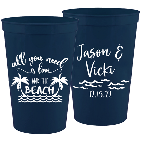 Wedding - All You Need Is Love And The Beach With Waves - 16 oz Plastic Cups 095