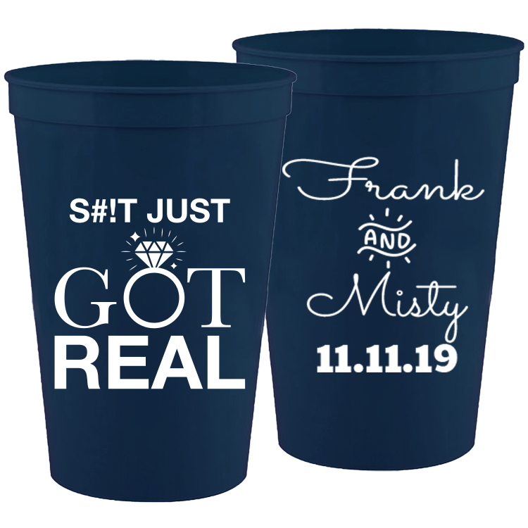 Wedding 004 - Shit Got Real - 16 oz Plastic Cups