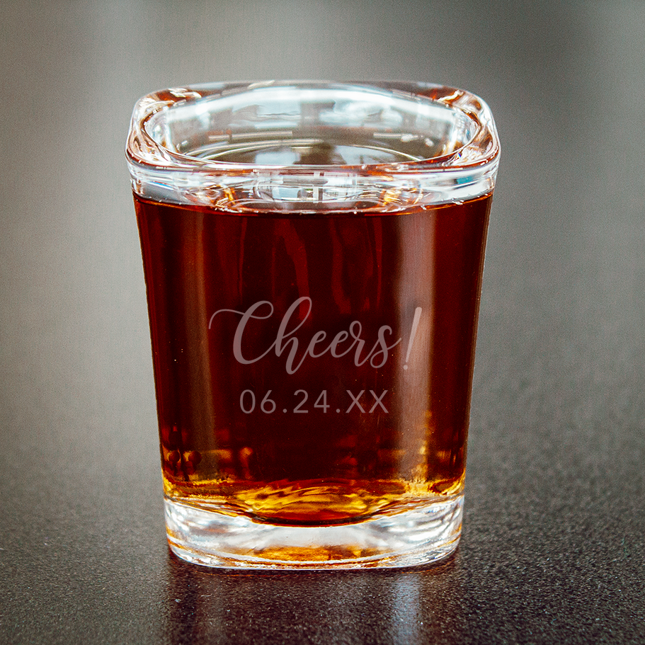 Shot Glass with Custom Engraved Cheers w/ Date