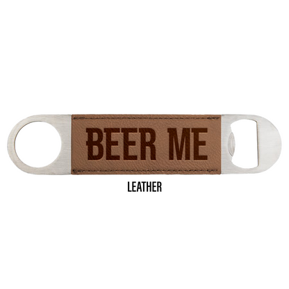 Beer Me Engraved Bottle Opener Packs