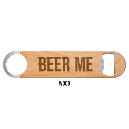 Beer Me Engraved Bottle Opener Packs