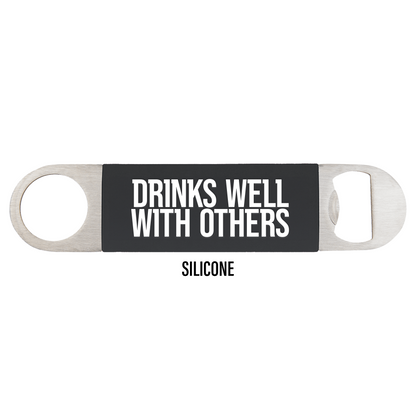 Drinks Well With Others Engraved Bottle Opener Packs