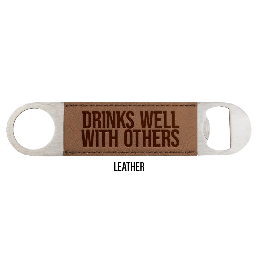 Drinks Well With Others Engraved Bottle Opener Packs