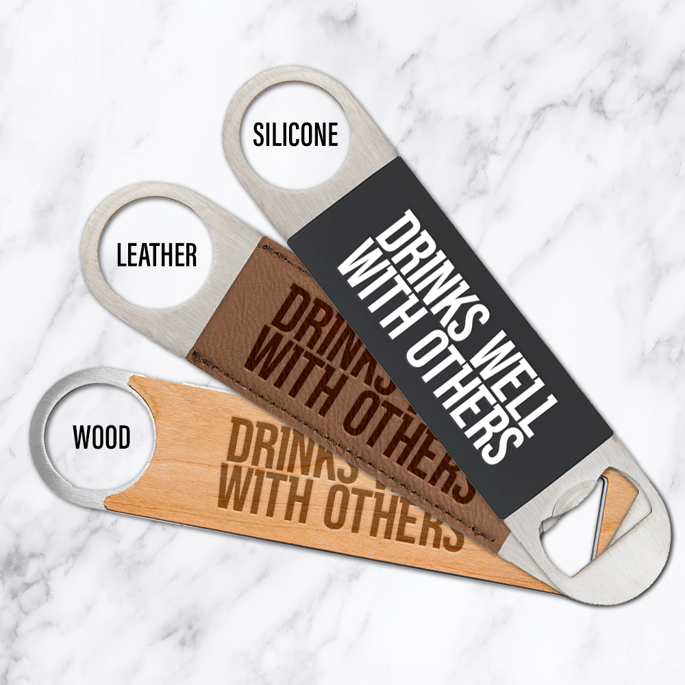 Drinks Well With Others Engraved Bottle Opener Packs