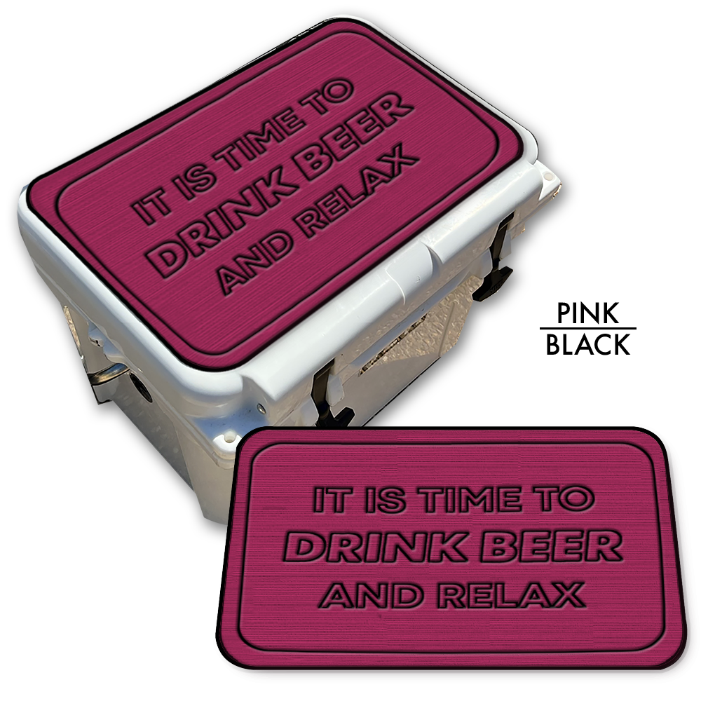 Drink Beer and Relax - Cooler Pad Top