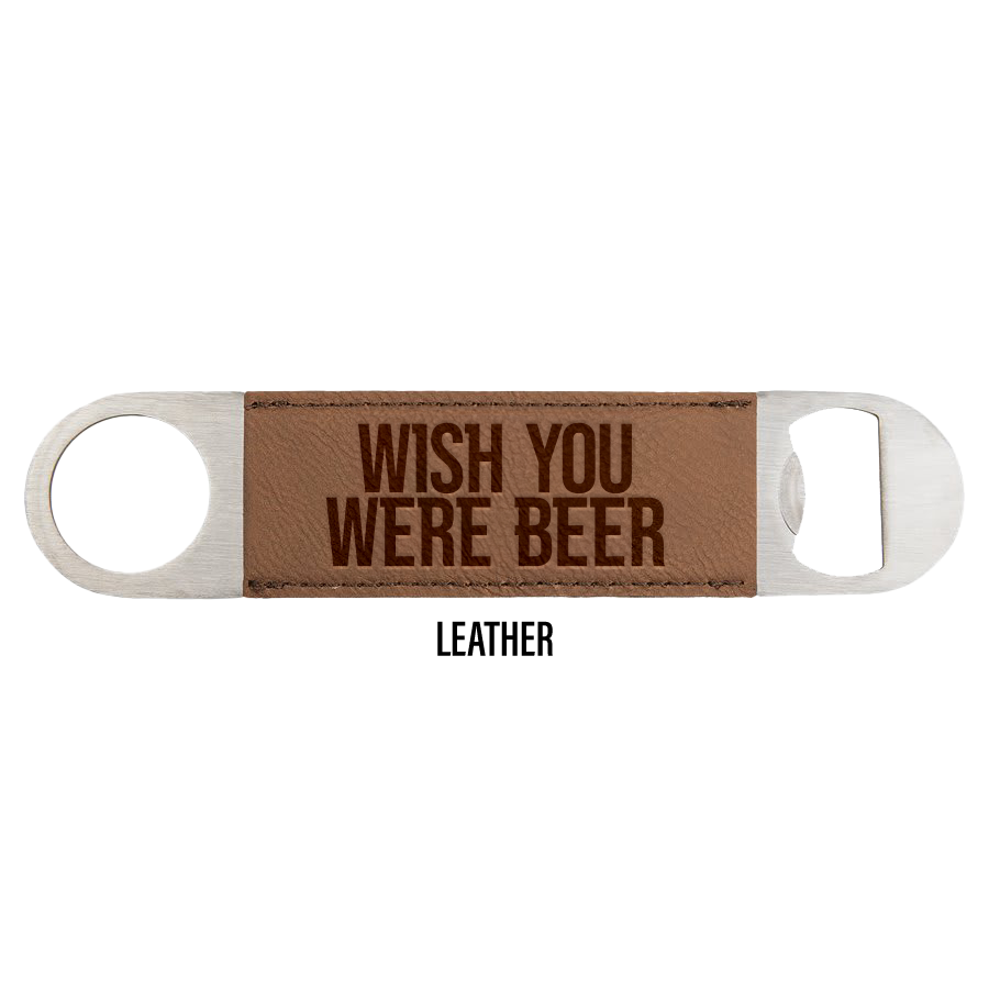 Wish You Were Beer Engraved Bottle Opener Packs