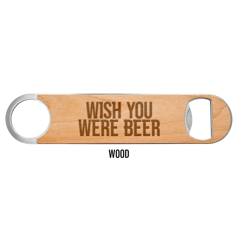 Wish You Were Beer Engraved Bottle Opener Packs