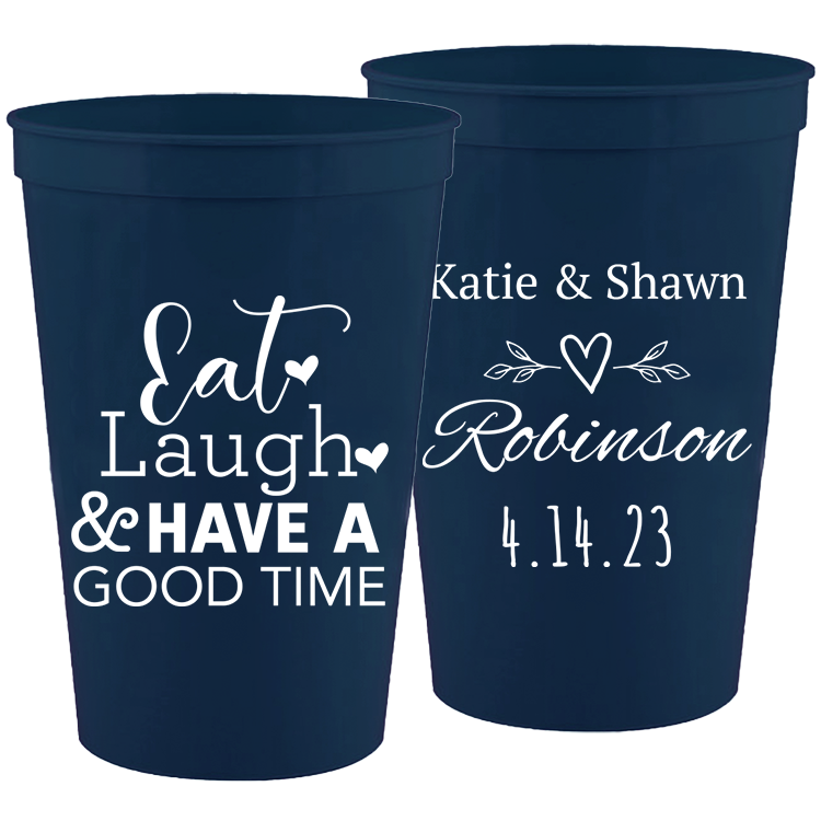 Wedding - Eat Laugh And Have A Good Time - 16 oz Plastic Cups 140