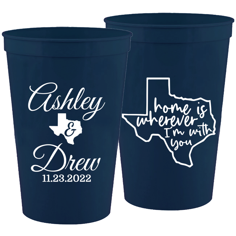 Wedding - Home Is Whenever I'm With You - 16 oz Plastic Cups 089