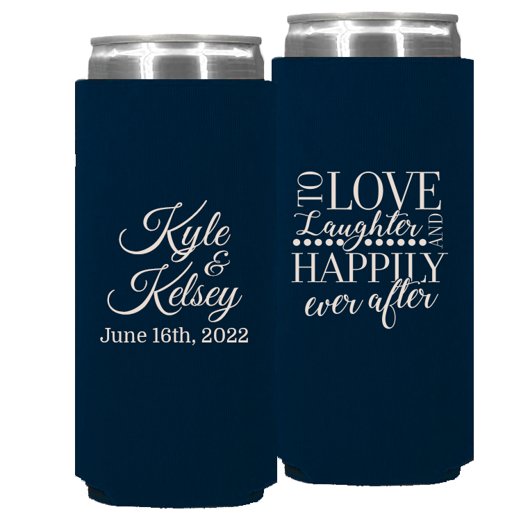 Wedding - To Love Laughter & Happily Ever After - Foam Slim Can 013