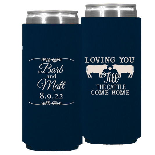 Wedding - Loving You Til The Cattle Come - Foam Slim Can 031