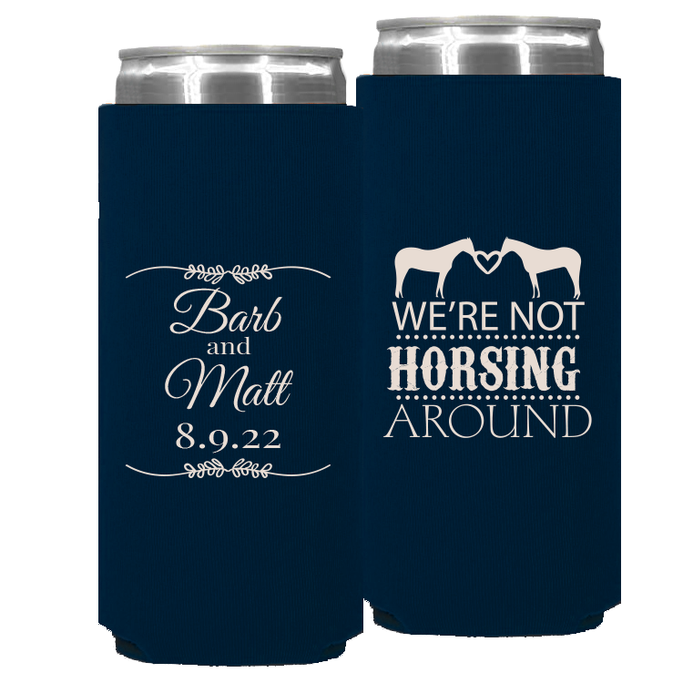 Wedding - We're Not Horsing Around - Foam Slim Can 032