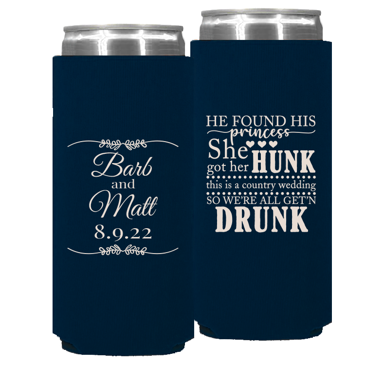 Wedding - He Found His Princess She Got Her Hunk - Foam Slim Can 034