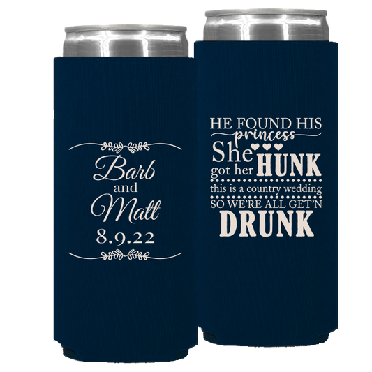 Wedding - He Found His Princess She Got Her Hunk - Foam Slim Can 034