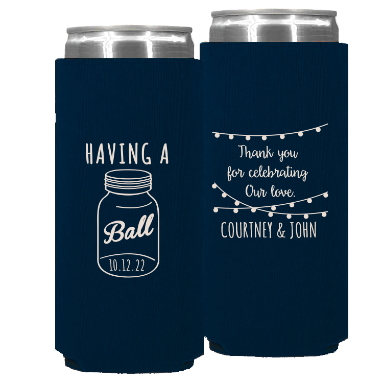 Wedding - Having A Ball Mason Jar Names - Foam Slim Can 078