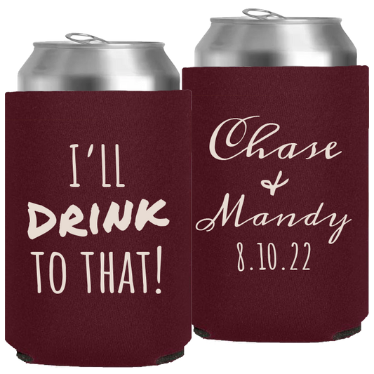 Wedding 012 - I'll Drink To That - Neoprene Can