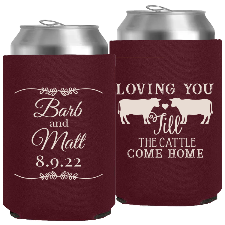 Wedding - Loving You Til The Cattle Come - Neoprene Can 031