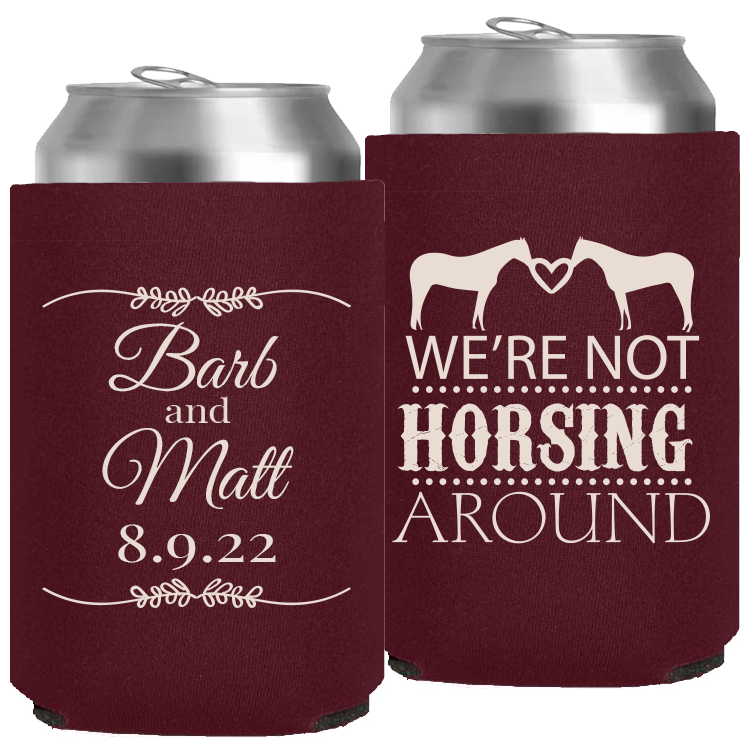 Wedding - We're Not Horsing Around - Neoprene Can 032