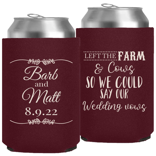 Wedding - Left The Farm And Hay So We Could Say Our Wedding Vows Today - Neoprene Can 033