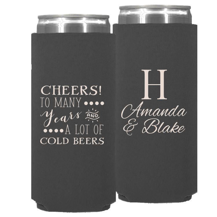 Wedding - Cheers To Many Years And A Lot Of Cold Beers - Neoprene Slim Can 026