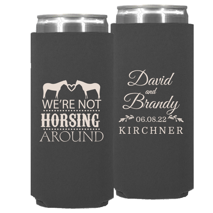 Wedding - We're Not Horsing Around - Neoprene Slim Can 036