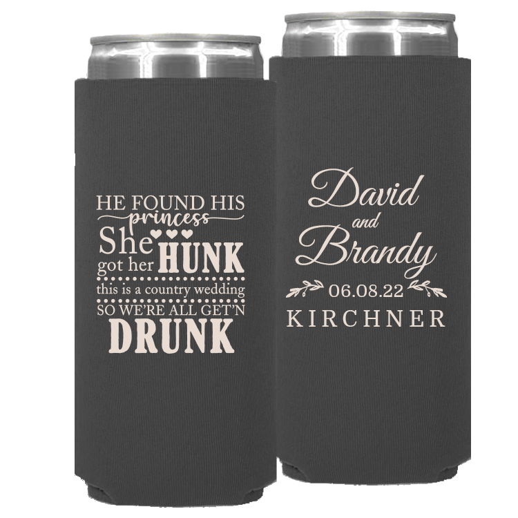 Wedding - He Found His Princess She Got Her Hunk - Neoprene Slim Can 038