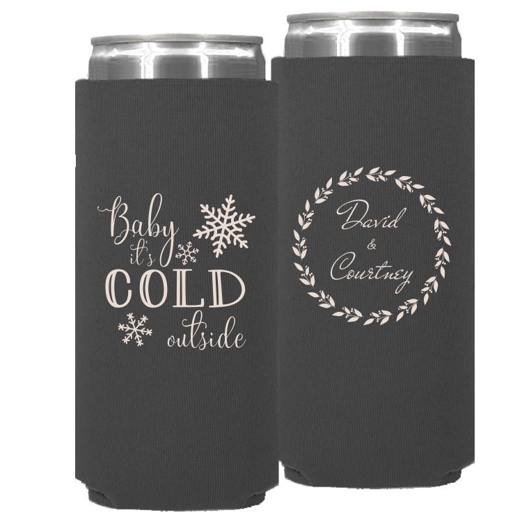 Wedding - Baby It's Cold Outside Winter - Neoprene Slim Can 043