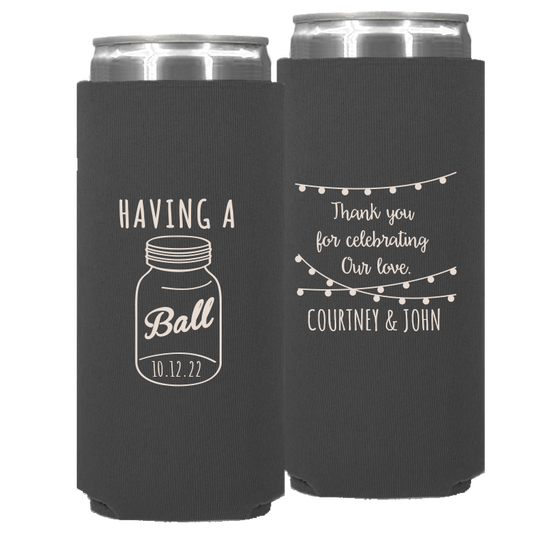 Wedding - Having A Ball Mason Jar Names - Neoprene Slim Can 078