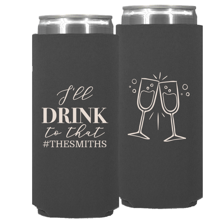 Wedding - I'll Drink To That Champagne Glasses - Neoprene Slim Can 084