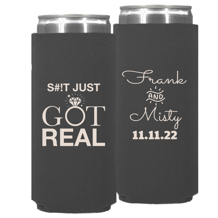 Wedding 004 - Shit Got Real - Neoprene Slim Can