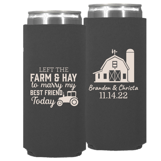 Wedding 008 - Left The Farm & Hay To Marry Today - Neoprene Slim Can