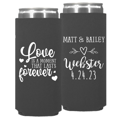 Wedding - Love Is A Moment That Lasts Forever - Neoprene Slim Can 102