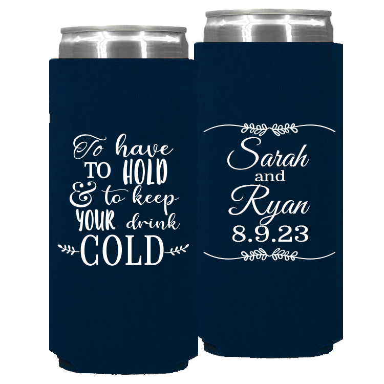 Wedding - To Have To Hold And To Keep Your Drink Cold Leaf Lines - Foam Slim Can 106