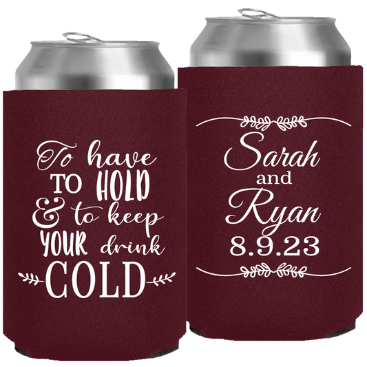 Wedding - To Have To Hold And To Keep Your Drink Cold Leaf Lines - Neoprene Can 106