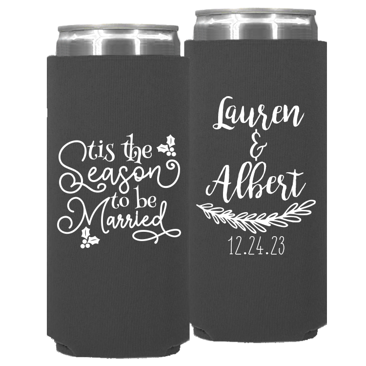 Wedding - Tis The Season To Be Married - Neoprene Slim Can 124