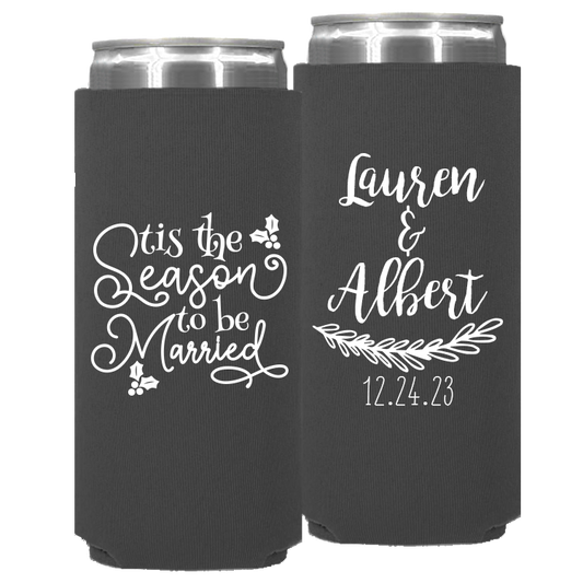 Wedding - Tis The Season To Be Married - Neoprene Slim Can 124