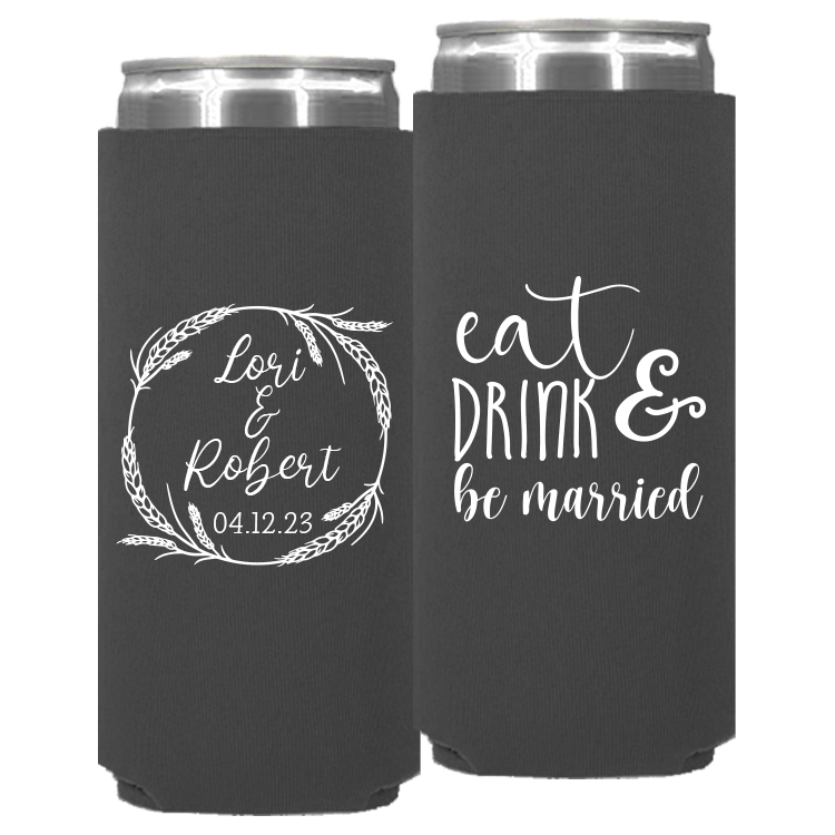 Wedding - Eat Drink And Be Married With Wreath - Neoprene Slim Can 136