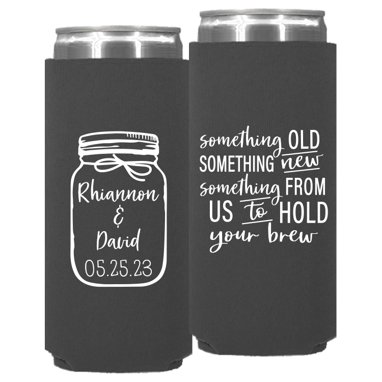 Wedding - Something Old Something New Mason Jar - Neoprene Slim Can 139